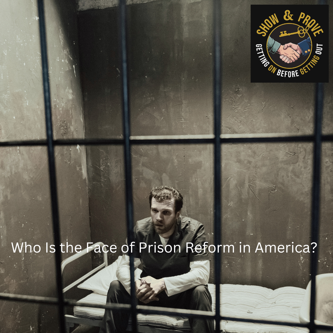 Who Is the Face of Prison Reform in America