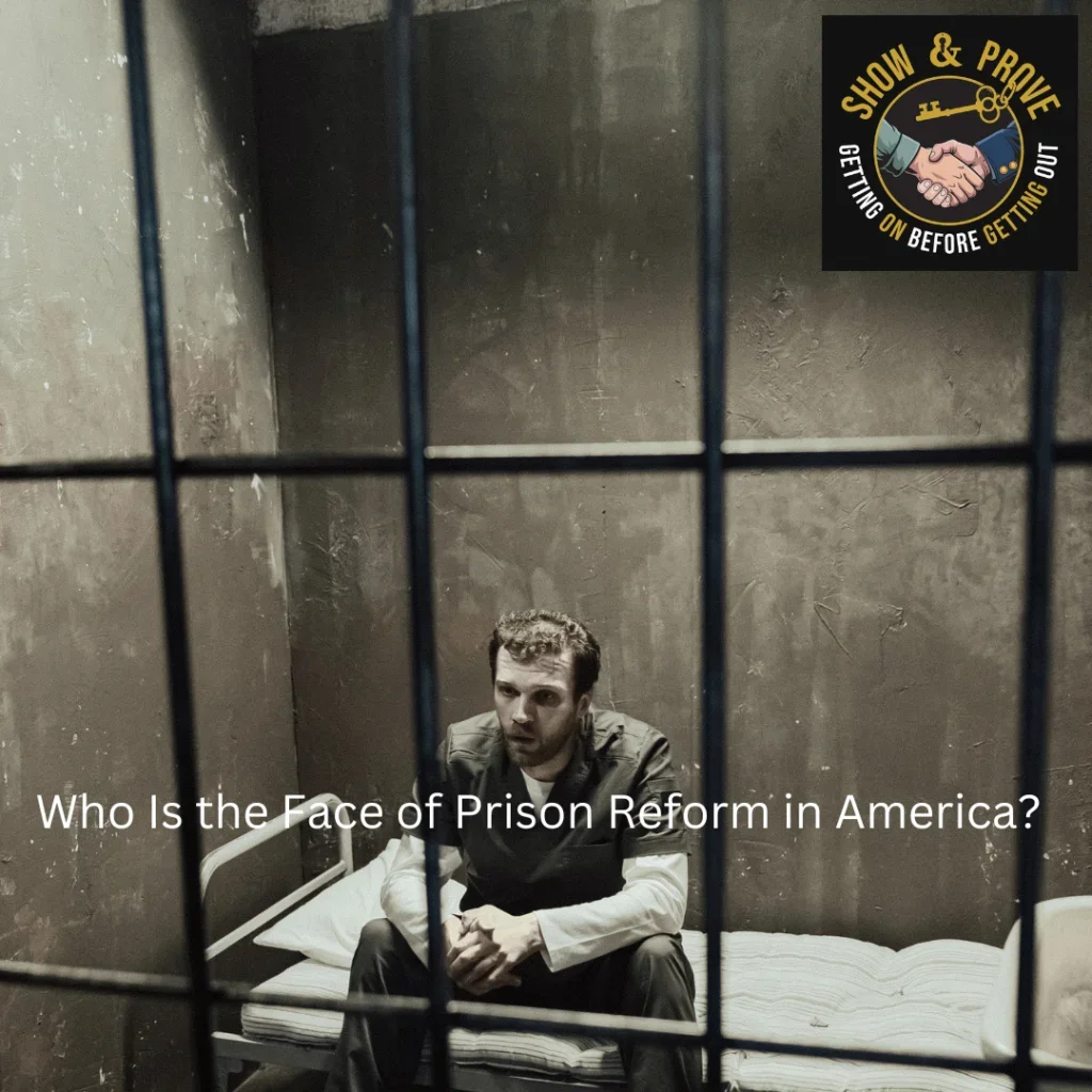 Who Is the Face of Prison Reform in America